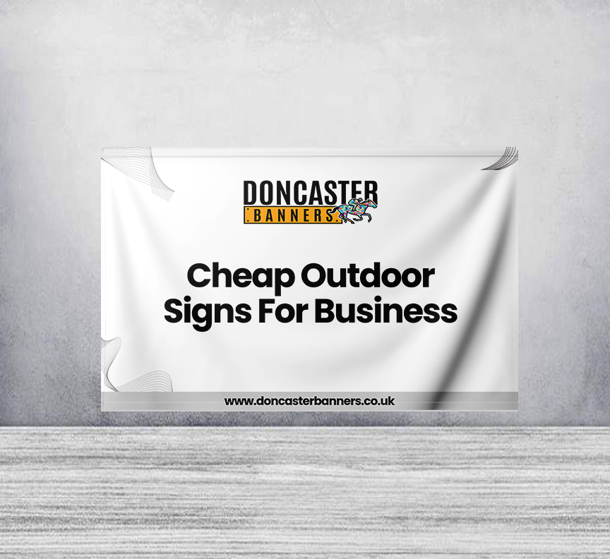 Cheap Outdoor Signs For Business