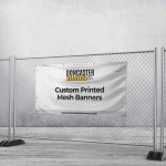 Custom Printed Mesh Banners